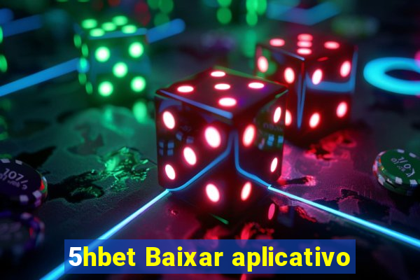 5hbet Baixar aplicativo